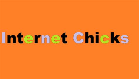 intrrnet chicks|Internet Chicks: The Power of Female Creators Online